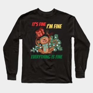 its fine im fine everything is fine funny christmas monkey Long Sleeve T-Shirt